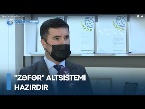 “Zəfər” altsistemi hazırdır